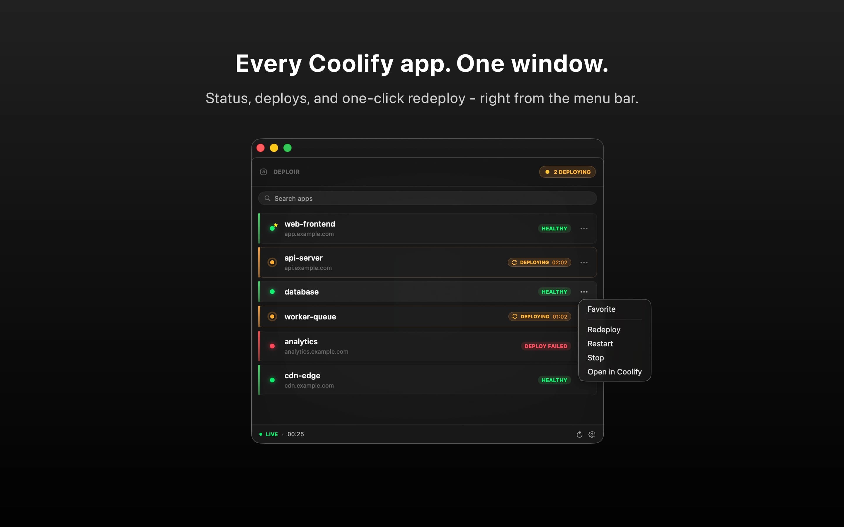 Every Coolify app in one window. Status, deploys and one-click redeploy — right from the macOS menu bar.